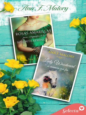 cover image of Pack con Rosas amarillas para la señorita Remington / Lady Woodward se enamora por fin